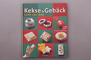 KEKSE & GEBÄCK. Rund Ums Jahr