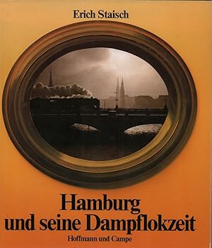 Bild des Verkufers fr Hamburg und seine Dampflokzeit. zum Verkauf von Antiquariat Reinhold Pabel