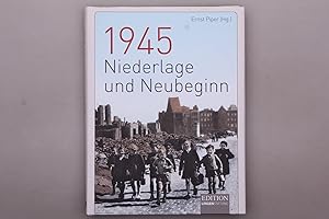 Seller image for 1945 - NIEDERLAGE UND NEUBEGINN. for sale by INFINIBU KG