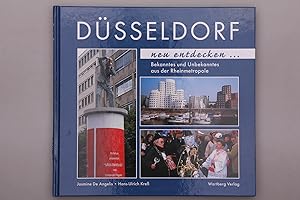 Seller image for DSSELDORF NEU ENTDECKEN . Bekanntes und Unbekanntes aus der Rheinmetropole for sale by INFINIBU KG