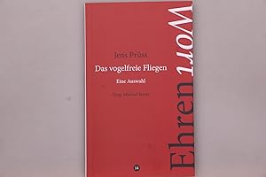 Seller image for DAS VOGELFREIE FLIEGEN. Eine Auswahl for sale by INFINIBU KG