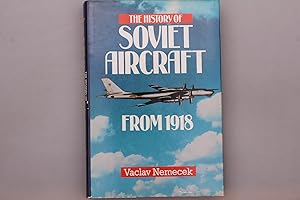 Bild des Verkufers fr THE HISTORY OF SOVIET AIRCRAFT FROM 1918. zum Verkauf von INFINIBU KG