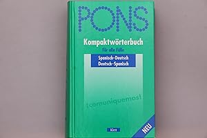 PONS KOMPAKTWÖRTERBUCH FÜR ALLE FÄLLE. Spanisch-Deutsch; Deutsch-Spanisch