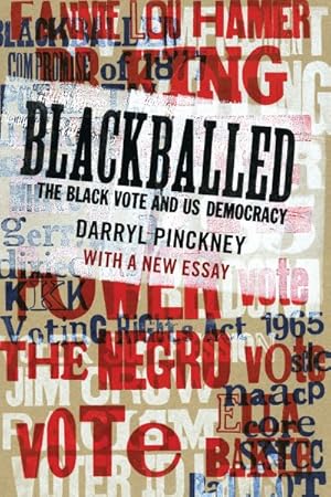 Immagine del venditore per Blackballed : The Black Vote and US Democracy venduto da GreatBookPrices