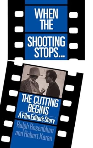 Imagen del vendedor de When the Shooting Stops, the Cutting Begins : A Film Editor's Story a la venta por GreatBookPrices