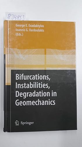 Bifurcations, Instabilities, Degradation in Geomechanics