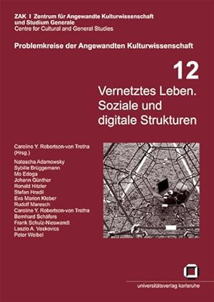 Bild des Verkufers fr Vernetztes Leben. Soziale und digitale Strukturen zum Verkauf von Versand-Antiquariat Konrad von Agris e.K.