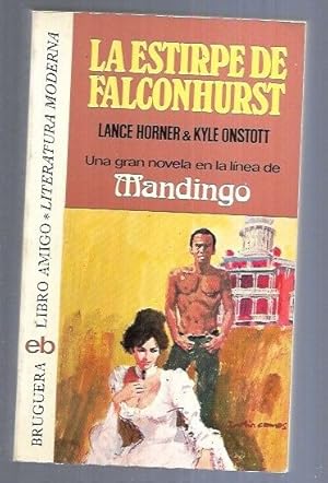 Imagen del vendedor de ESTIRPE DE FALCONHURST - LA a la venta por Desvn del Libro / Desvan del Libro, SL