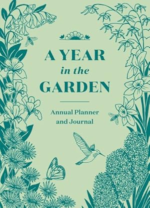 Bild des Verkufers fr Year in the Garden : A Guided Journal zum Verkauf von GreatBookPrices