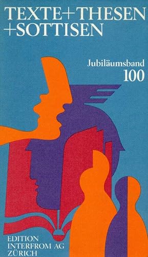 Seller image for Texte + Thesen + Sottisen. Jubilumsband 100. for sale by Online-Buchversand  Die Eule