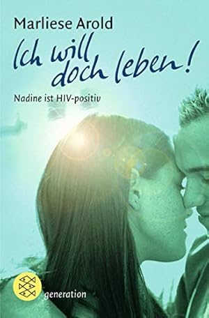 Imagen del vendedor de Ich will doch leben!: Nadine ist HIV-positiv (Fischer Schatzinsel) a la venta por Gabis Bcherlager