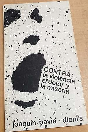 Imagen del vendedor de Contra la violencia, el dolor y la miseria a la venta por Outlet Ex Libris