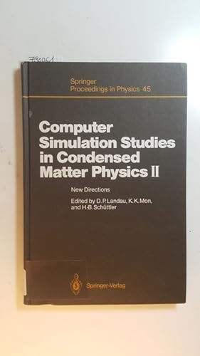 Immagine del venditore per Computer simulation studies in condensed matter physics Teil: 2., New directions : Athens, GA, USA, February 20 - 24, 1989 venduto da Gebrauchtbcherlogistik  H.J. Lauterbach