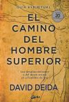 El camino del hombre superior. Guía espiritual. EDICIÓN 20 ANIVERSARIO