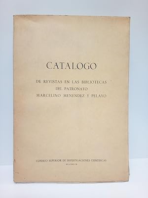 Catálogo de Colecciones de Revistas existentes en las Bibliotecas del Patronato "Menéndez y Pelayo"