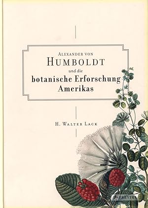 Imagen del vendedor de Alexander von Humboldt und die botanische Erforschung Amerikas. a la venta por Antiquariat Lenzen