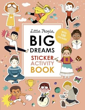 Seller image for Little People, Big Dreams Sticker Activity Book : With 100 Stickers for sale by GreatBookPrices