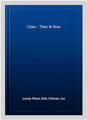 Imagen del vendedor de Cities - Then & Now a la venta por GreatBookPricesUK