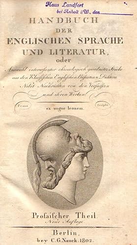 Imagen del vendedor de Handbuch der englischen Sprache und Literatur oder Auswahl interessanter chronologisch geordneter Stcke aus den Klassischen Englischen Prosaisten und Dichtern. Nebst Nachrichten von den Verfassern und ihren Werken. a la venta por Rdner Versandantiquariat