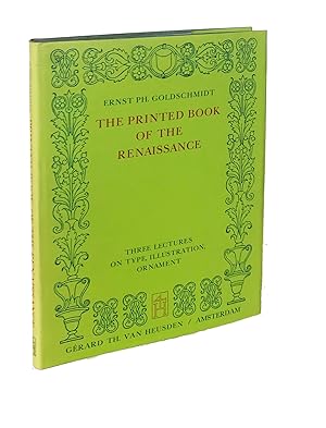 The printed book of the Renaissance: Three lectures on type, illustration, ornament
