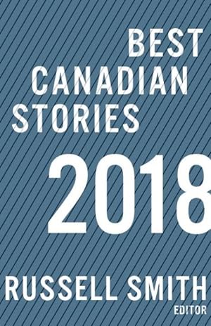 Seller image for Best Canadian Stories 2018 for sale by GreatBookPrices