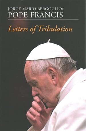 Image du vendeur pour Letters of Tribulation mis en vente par GreatBookPrices