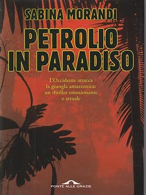 Bild des Verkufers fr Petrolio in paradiso zum Verkauf von Librodifaccia