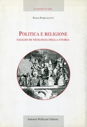 Immagine del venditore per Politica e religione. venduto da LIBET - Libreria del Riacquisto