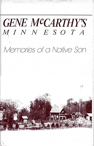 Seller image for Gene McCarthy's Minnesota: Memories of a Native Son for sale by Fireproof Books