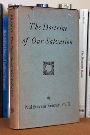 Imagen del vendedor de The Doctrine of Our Salvation ***AUTHOR SIGNED*** a la venta por Beaver Bridge Books