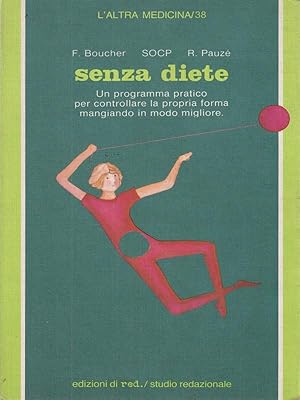 Image du vendeur pour Senza diete mis en vente par Librodifaccia