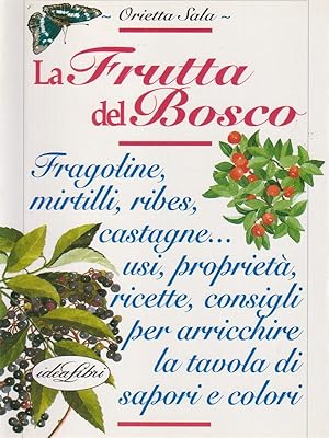 Seller image for La frutta del bosco for sale by Librodifaccia