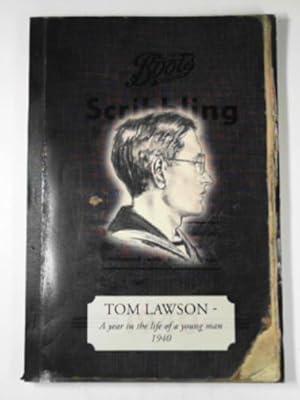 Seller image for Tom Lawson, a year in the life of a young man for sale by Cotswold Internet Books