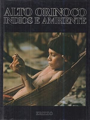 Seller image for Alto Orinoco. Indios e ambiente for sale by Librodifaccia