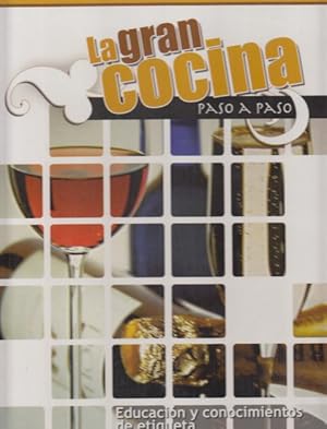 Imagen del vendedor de LA GRAN COCINA PASO A PASO X. EDUCACIN Y CONOCIMIENTOS DE ETIQUETA a la venta por Librera Vobiscum