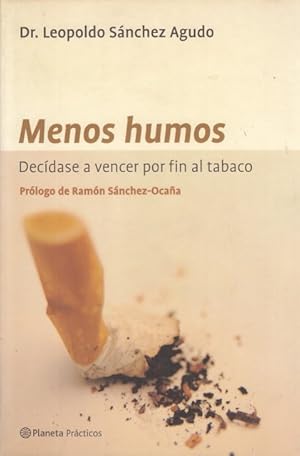 Seller image for MENOS HUMOS. DECDASE A VENCER POR FIN AL TABACO for sale by Librera Vobiscum