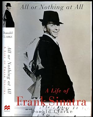 Imagen del vendedor de All Or Nothing At All | A Biography Of Frank Sinatra a la venta por Little Stour Books PBFA Member