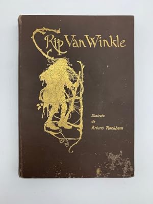 Rip Van Winkle. Racconto. con disegni di Arturo Rackam A.R.W.S.