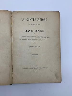 Bild des Verkufers fr La conversazione onesta ed allegra ossia grande emporio di piacevoli aneddoti, stratagemmi, burle, scherzi, arguzie. zum Verkauf von Coenobium Libreria antiquaria