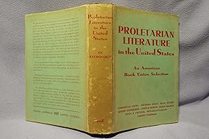 Imagen del vendedor de Proletarian Literature in the United States : An Anthology : First printing a la venta por PW Books