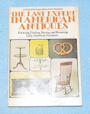 The Easy Expert in American Antiques