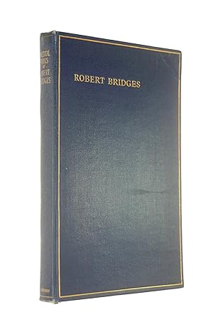 Poetical Works of Robert Bridges Exluding the Eight Dramas