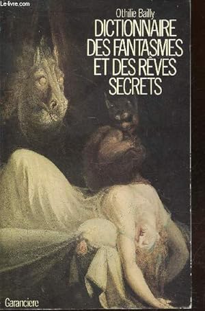 Bild des Verkufers fr Dictionnaire des fanstasmes et des rves secrets zum Verkauf von Le-Livre