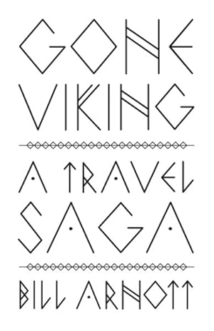 Seller image for Gone Viking : A Travel Saga for sale by GreatBookPrices
