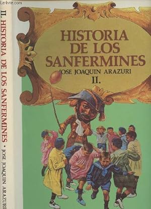 Bild des Verkufers fr Historia de los Sanfermines - Tomes I et II zum Verkauf von Le-Livre