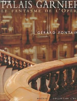 Image du vendeur pour Palais Garnier, le fantasme de l'Opra - collection "L'oeuvre" mis en vente par Le-Livre