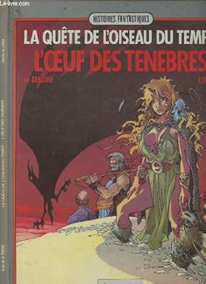 Seller image for La qute de l'oiseau du temps - L'oeuf des tnbres - "Histoires fantastiques" for sale by Le-Livre