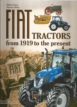 Bild des Verkufers fr FIAT TRACTORS from 1919 to the Present zum Verkauf von Peter White Books