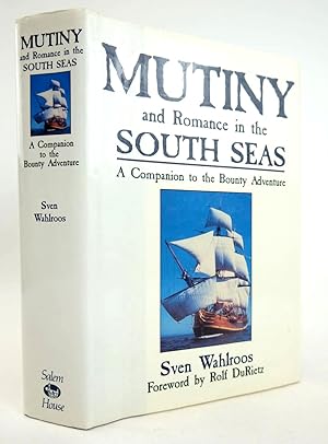 Imagen del vendedor de MUTINY AND ROMANCE IN THE SOUTH SEAS a la venta por Stella & Rose's Books, PBFA