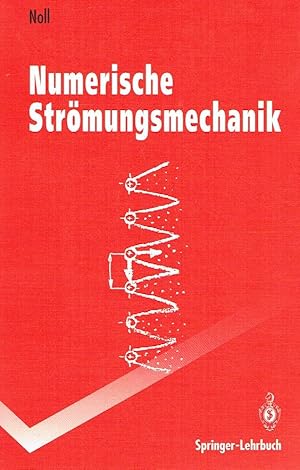 Seller image for Numerische Strmungsmechanik: Grundlagen. for sale by Antiquariat Bernhardt
